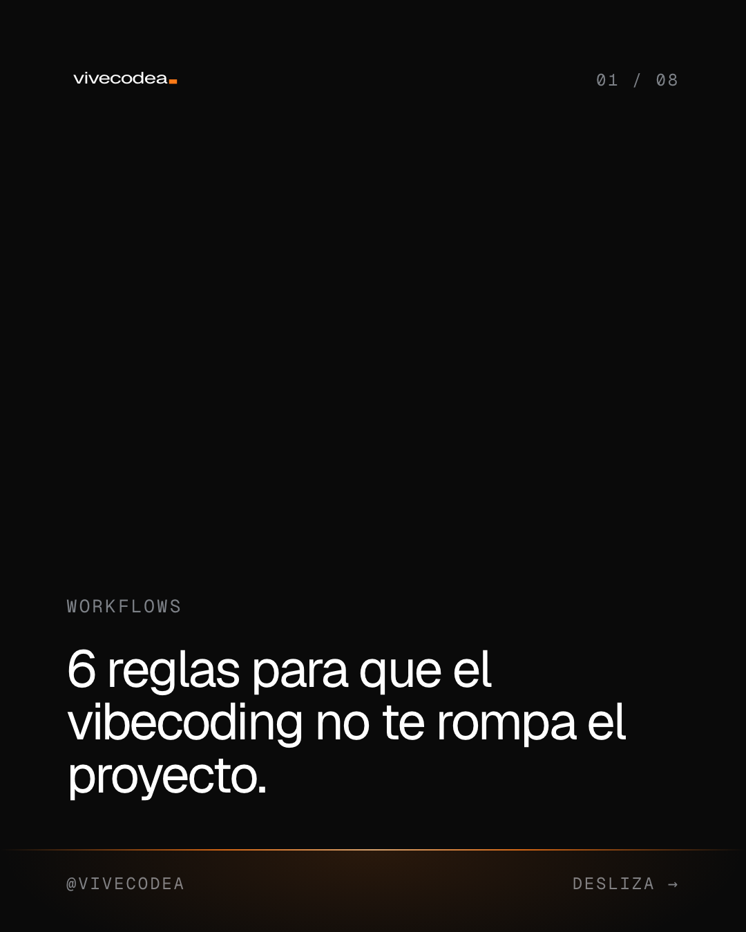 6 reglas para que el vibecoding no te rompa el proyecto.